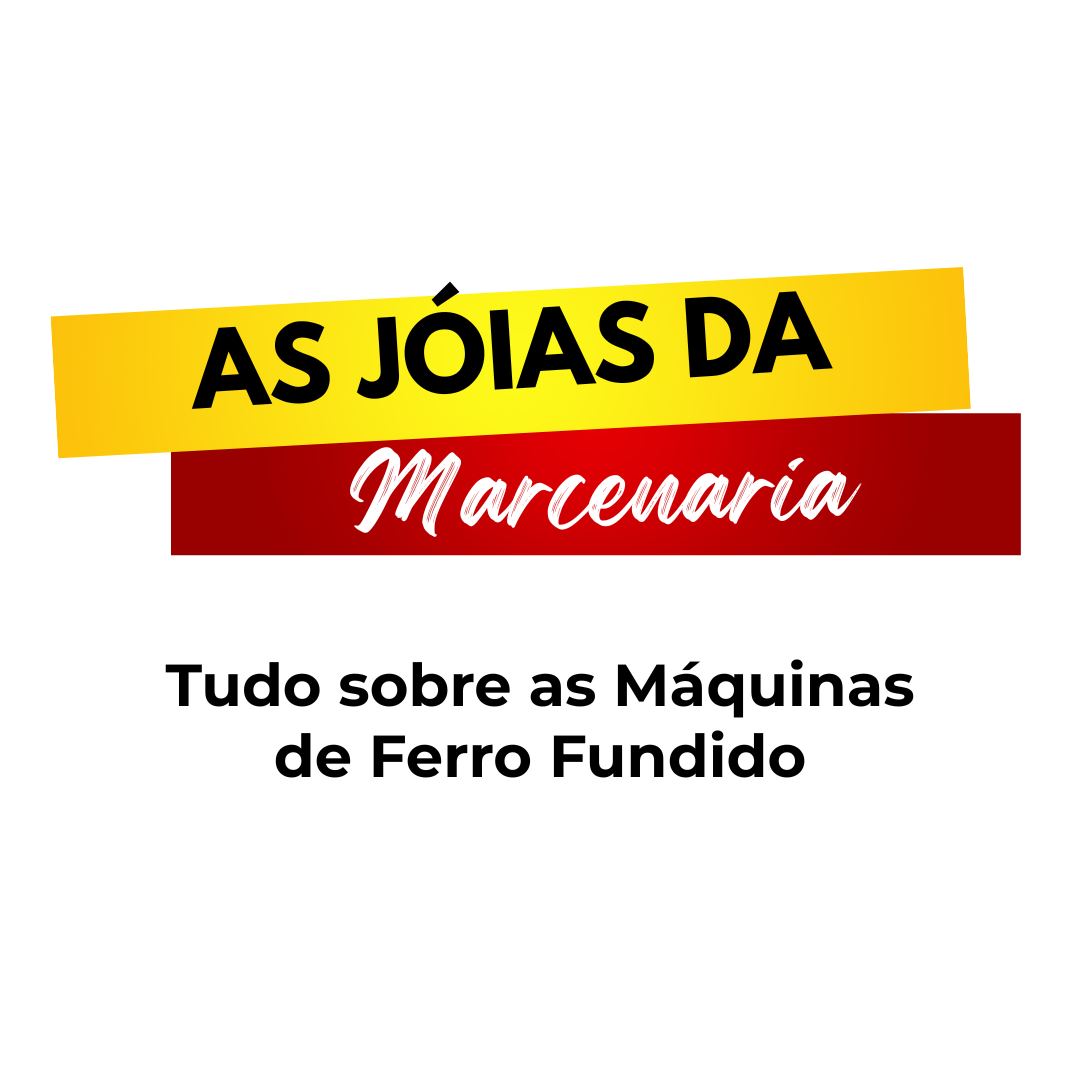 Você conhece as jóias da Marcenaria? Entenda porque as Máquinas de Ferro Fundido ainda são as favoritas dos marceneiros profissionais!